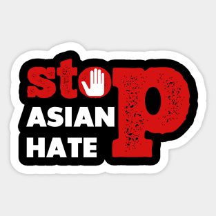 STOP ASIAN HATE Sticker